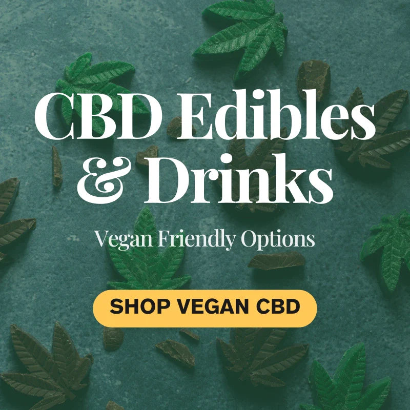 Vegan Friendly CBD Edibles & Drinks