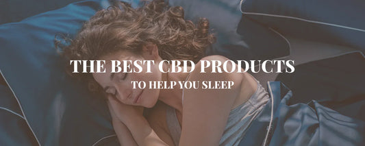 The best CBD products to help you sleep