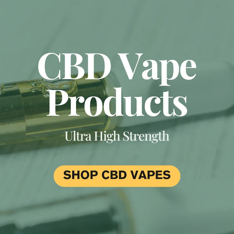 Ultra High Strength CBD Vape Products