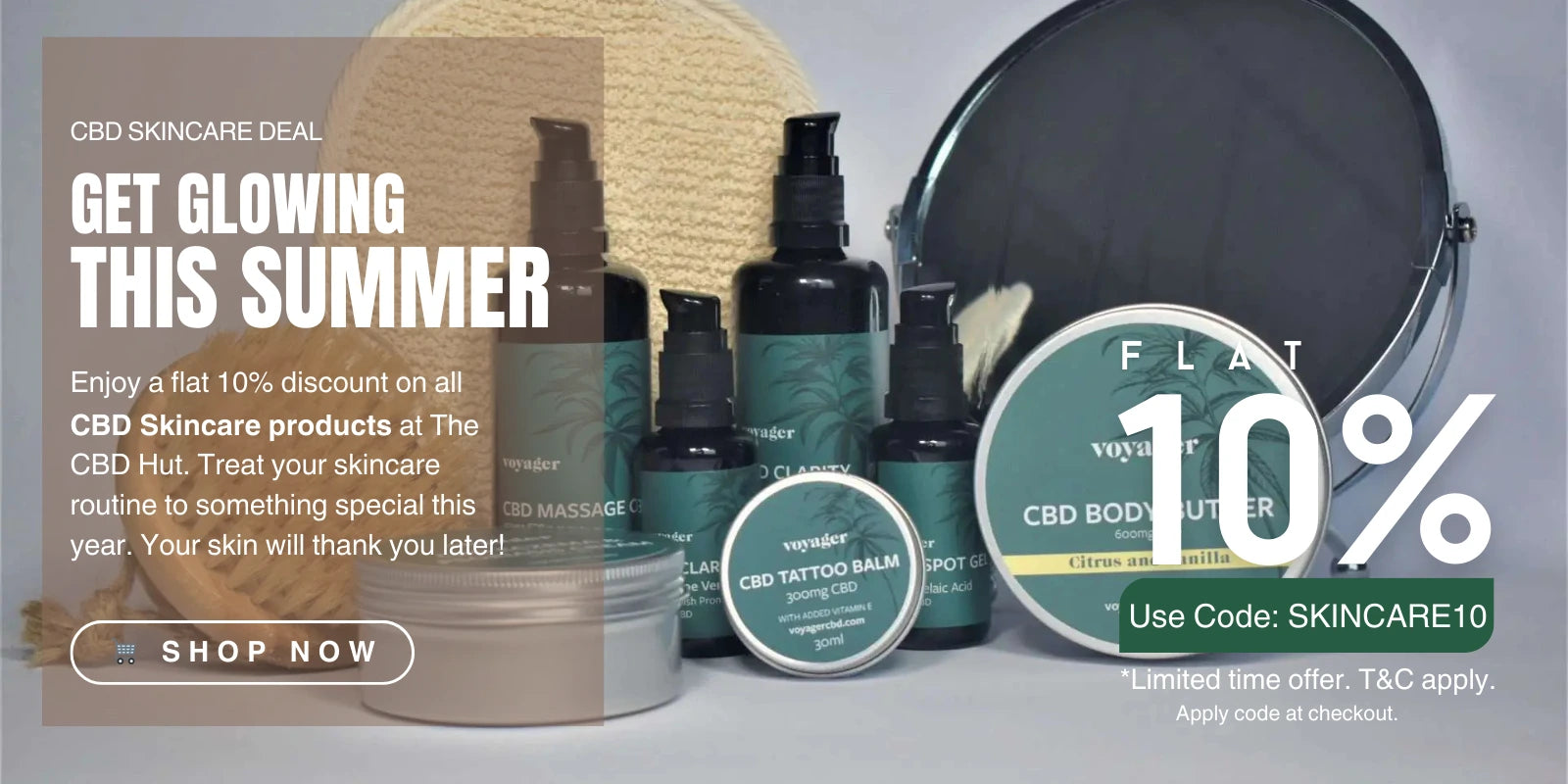 CBD Skincare Deal! Use code: SKINCARE10 at checkout to receive 10% off all skincare products